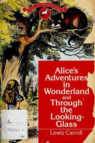 Alice's Adventures in Wonderland and Through the Looking-Glass