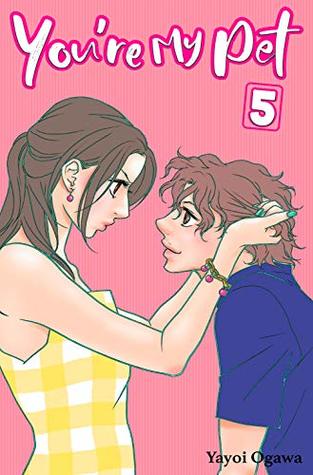 You're My Pet, Vol. 5 (comiXology Originals)