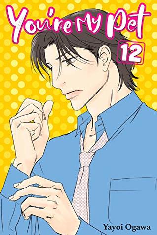 You're My Pet, Vol. 12 (comiXology Originals)