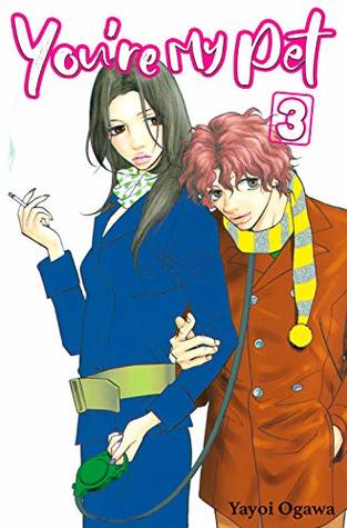 You're My Pet, Vol. 3 (ComiXology Originals)