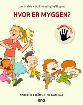Hvor er myggen? (Mysteriene i Kråkeslottet barnehage, #9)