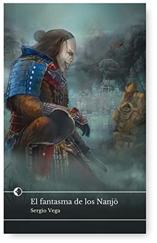 El fantasma de los Nanjô (El fantasma de los Nanjō, #1)