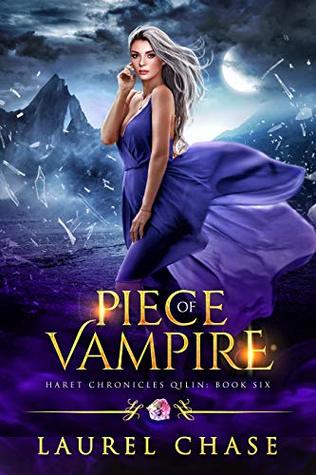 Piece of Vampire (Haret Chronicles: Qilin #6)