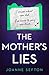 The Mother’s Lies