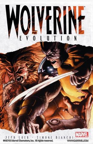 Wolverine: Evolution (Hardcover)