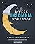 The 4-Week Insomnia Workboo...