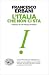 L'Italia che non ci sta by Francesco Erbani