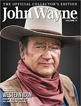 John Wayne: The Official Collector's Edition Volume 17—Western Icon 2017