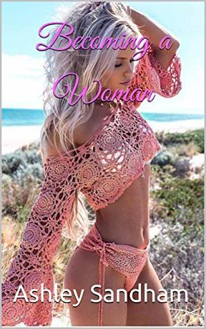 Becoming a Woman (Kindle Edition)