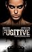 Fugitive (Vigilante Series Book 3)