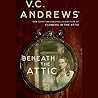 Beneath the Attic by V.C. Andrews