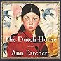 The Dutch House by Ann Patchett
