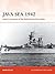 Java Sea 1942: Japan's conquest of the Netherlands East Indies (Campaign Book 344)