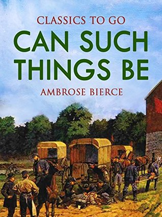 Can Such Things Be?