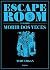 Escape Room. El libro: Mori...