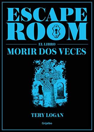 Escape Room. El libro: Morir dos veces (Spanish Edition)