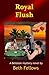Royal Flush A Belizean Mystery (Belize Mystery Series) (Volume 4) by Beth Fellows