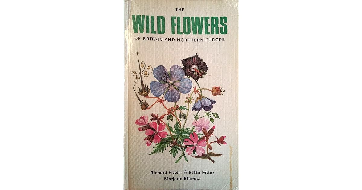 The Wild Flowers of Britain and Northern Europe by Richard Fitter