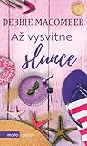 Až vysvitne slunce by Debbie Macomber