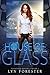 House of Glass (Poisoned Houses, #1)