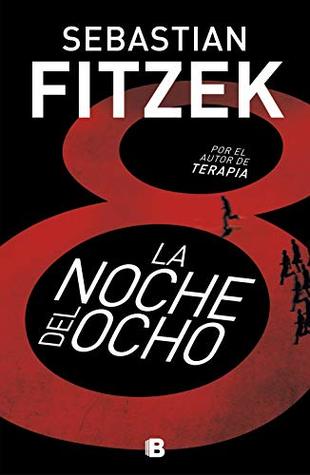 Portada de La noche del ocho, de Sebastian Fitzek