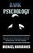 Dark Psychology: Learn How ...