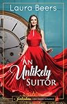 An Unlikely Suitor by Laura Beers