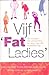 Vijf fat ladies