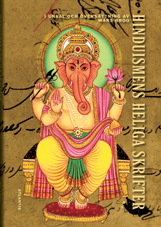 Hinduismens heliga skrifter : i urval och översättning av Måns Broo