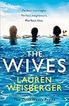 The Wives by Lauren Weisberger