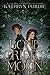 Bone Crier’s Moon (Bone Grace, #1) by Kathryn Purdie