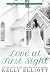 Love at First Sight by Kelly Elliott