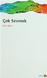 Çok Sevmek