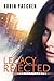 Legacy Rejected (The Legacy...