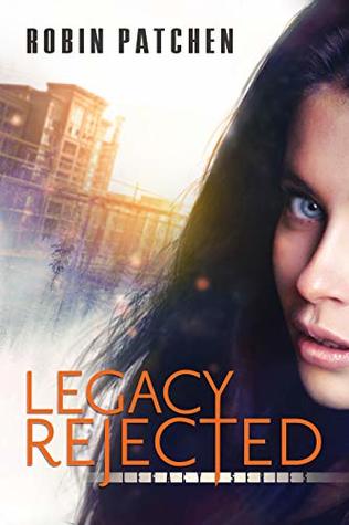 Legacy Rejected (The Legacy #1)