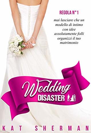 Wedding Disaster (Italian Edition)