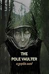 The Pole Vaulter: a graphic novel