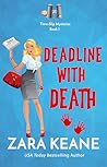 Deadline with Death by Zara Keane