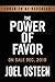 The Power of Favor by Joel Osteen
