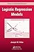 Logistic Regression Models (Chapman & Hall/CRC Texts in Statistical Science)