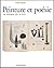 Peinture et poésie: Le dialogue par le livre 1874- 2000
