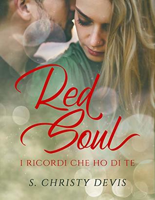 Red Soul -I ricordi che ho di te- (Italian Edition)
