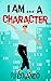 I AM... a character by PJ Colando