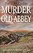 Murder at the Old Abbey (Havard & Lambert Mysteries, #2)