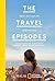 The Travel Episodes by Johannes Klaus