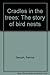 Cradles in the trees: The s...