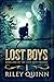 Lost Boys by Riley  Quinn Lost Boys by Riley  Quinn