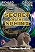 Secret Of The Sphinx (Timeless #2)