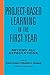 Project-Based Learning in the First Year: Beyond All Expectations