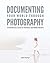 Documenting Your World Thro...